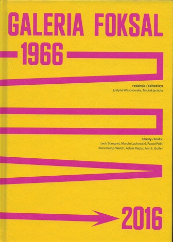 okładka książki - Galeria Foksal. 1966-2016
