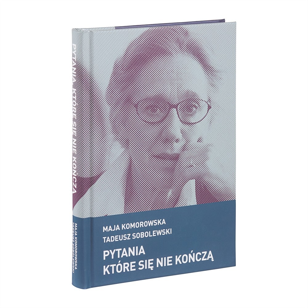 okładka książki - Maja Komorowska, Tadeusz Sobolewski “Pytania, które się nie kończą”