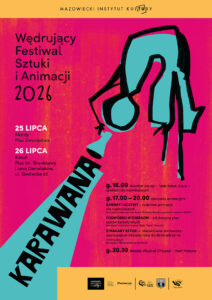 Plakat zapowiadający Wędrujący Festiwal Sztuki i Animacji Karawana 2026 w Mordach i Kotuniu - zapowiedź dat i programu.