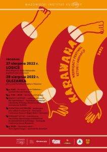 Plakat zapowiadający Wędrujący Festiwal Sztuki i Animacji Karawana 2022 w Łosicach i Olszance - zapowiedź dat i programu.