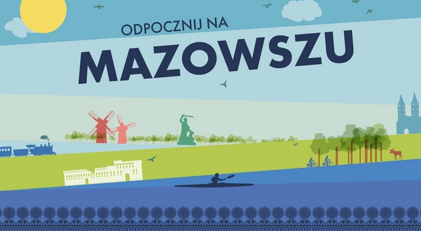 Moda na Mazowsze, więc odpocznij na Mazowszu