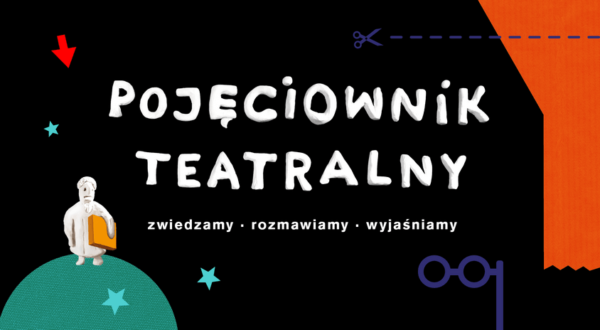 czarna plansza z napisem Pojęciownik Teatralny