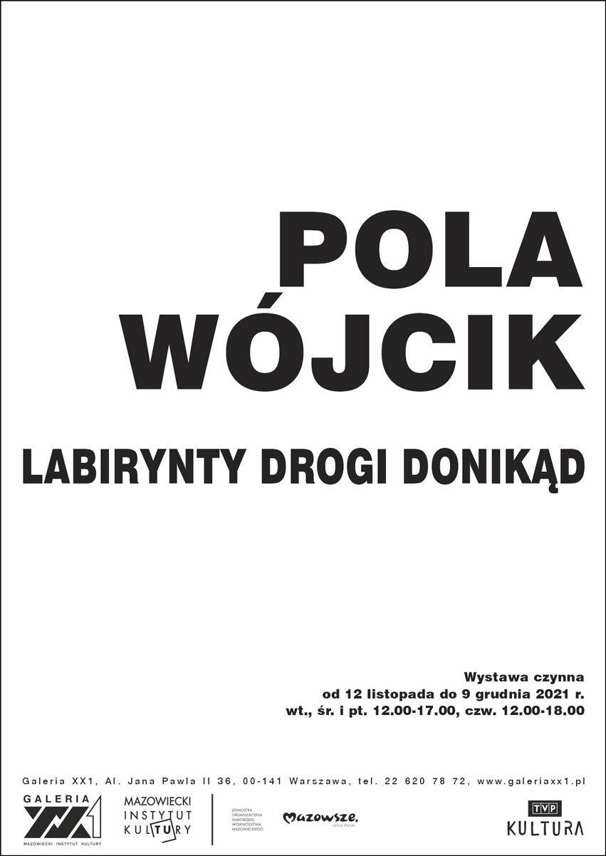 plakat: na biały tle czarne litery labirynt drogi donikąd