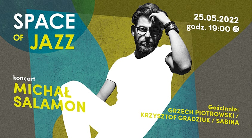 25 maja, Warszawa | Michał Salamon – Space of Jazz
