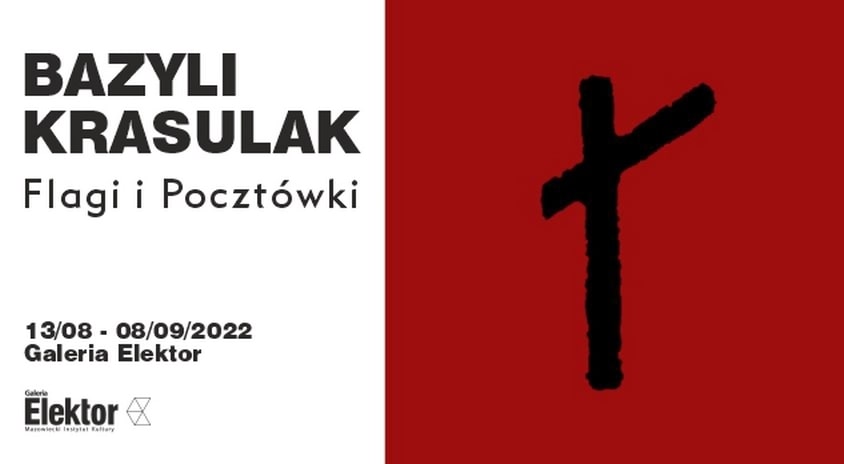 12 sierpnia, Warszawa | Bazyli Krasulak „Flagi i Pocztówki”, Galeria Elektor