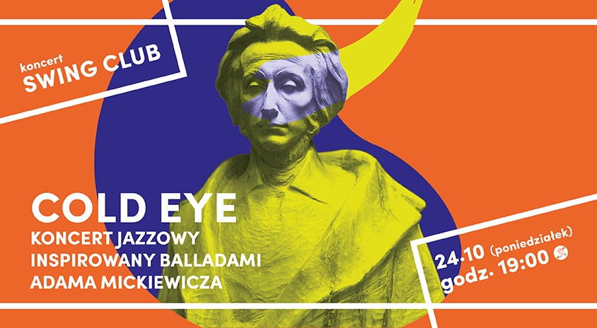 24 października, Warszawa | „Cold Eye” – koncert jazzowy inspirowany balladami Adami Mickiewicza, Swing Club