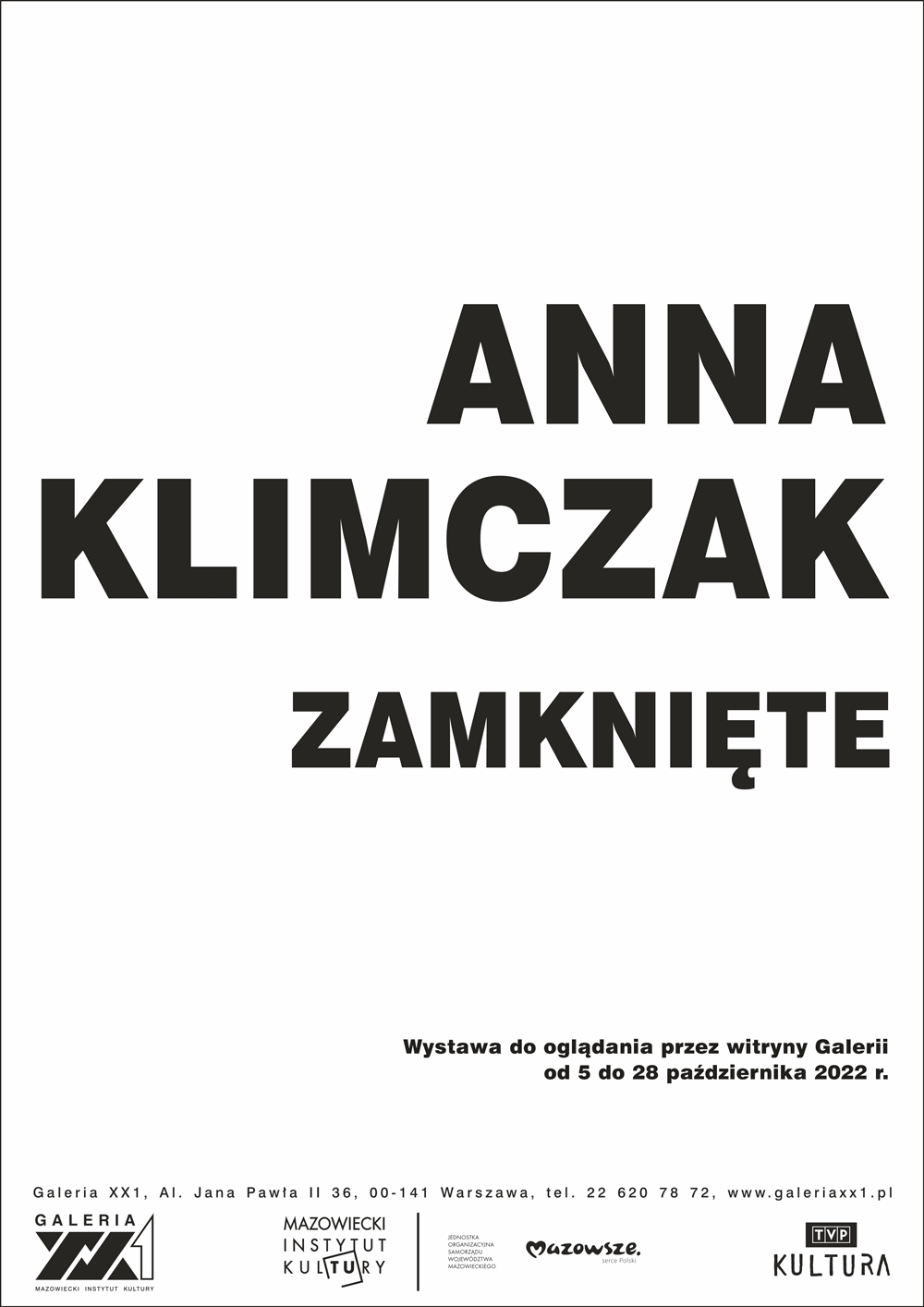 plakat: na białym tle napis anna klimczak zamknięte