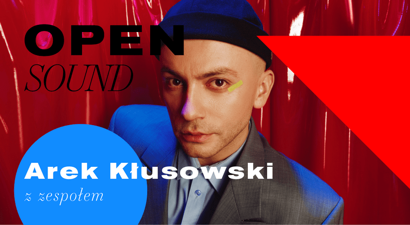 17 października, Warszawa | Arek Kłusowski, Open Sound