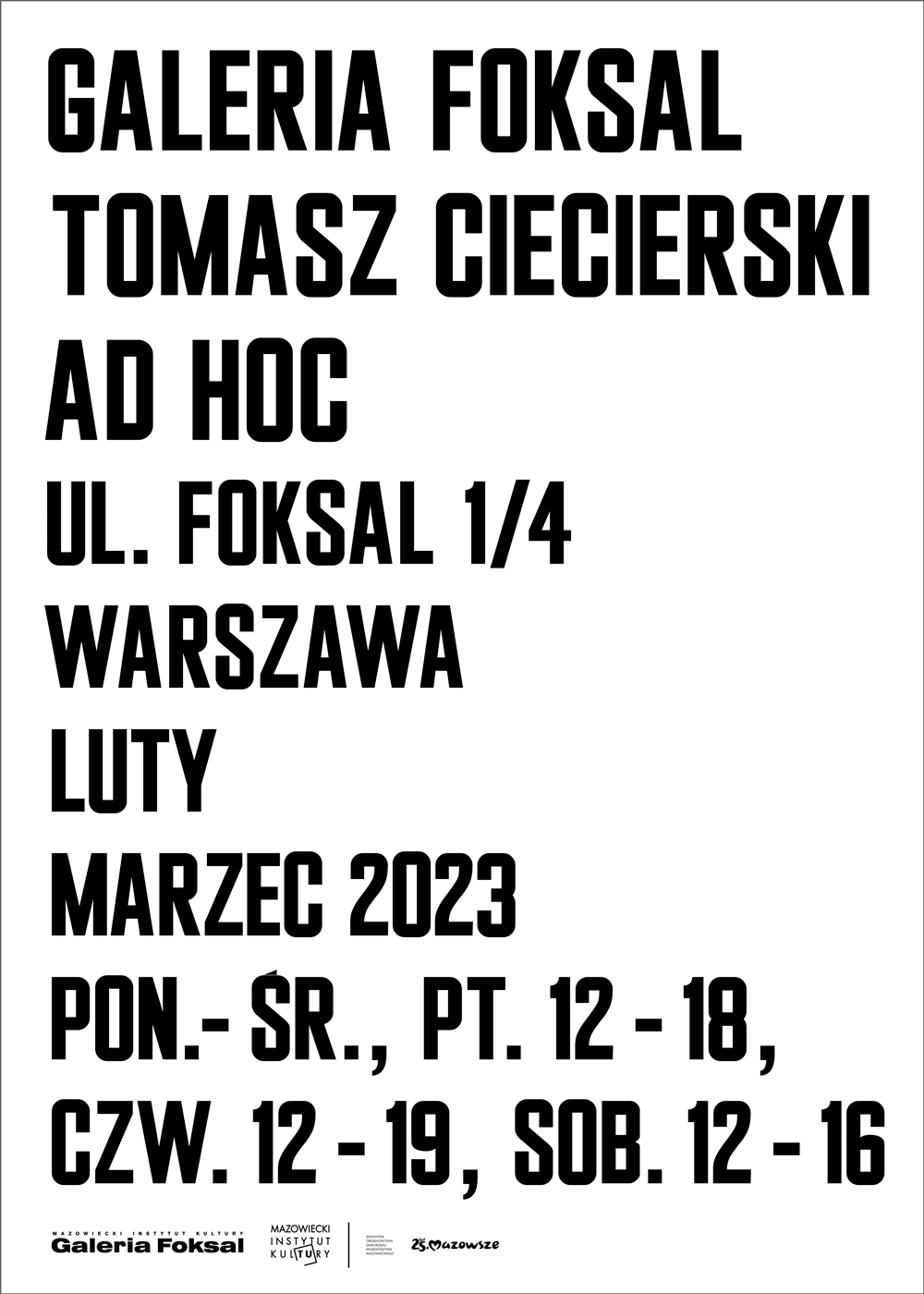 afisz na biały tle napis tomasz ciecierski