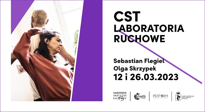 26 marca, Warszawa | CST – Laboratorium ruchowe: Sebastian Flegiel i Olga Skrzypek
