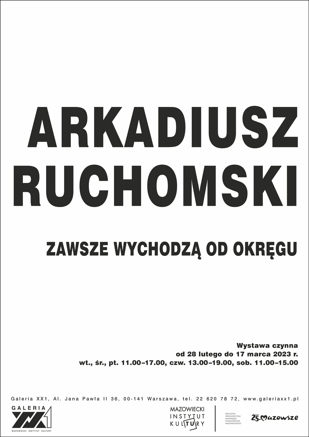 afisz na białym tle napis Arkadiusz Ruchomski