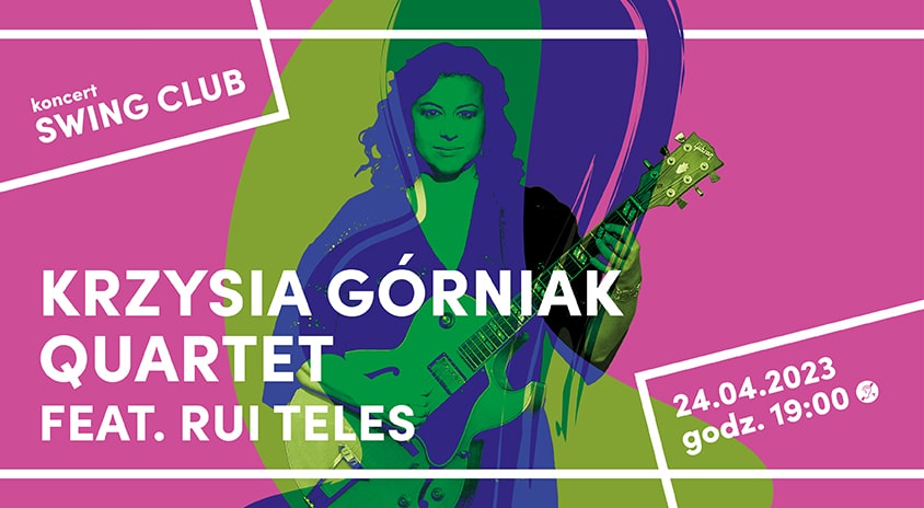 24 kwietnia, Warszawa | Krzysia Górniak Quartet feat. Rui Teles, Swing Club