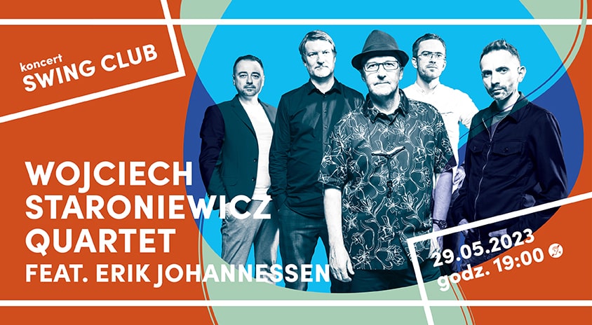29 maja, Warszawa | Wojciech Staroniewicz Quartet feat. Erik Johannessen „Strange Vacation“
