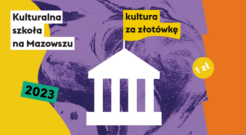 “Kulturalna szkoła na Mazowszu” w MIK – program semestru zimowego