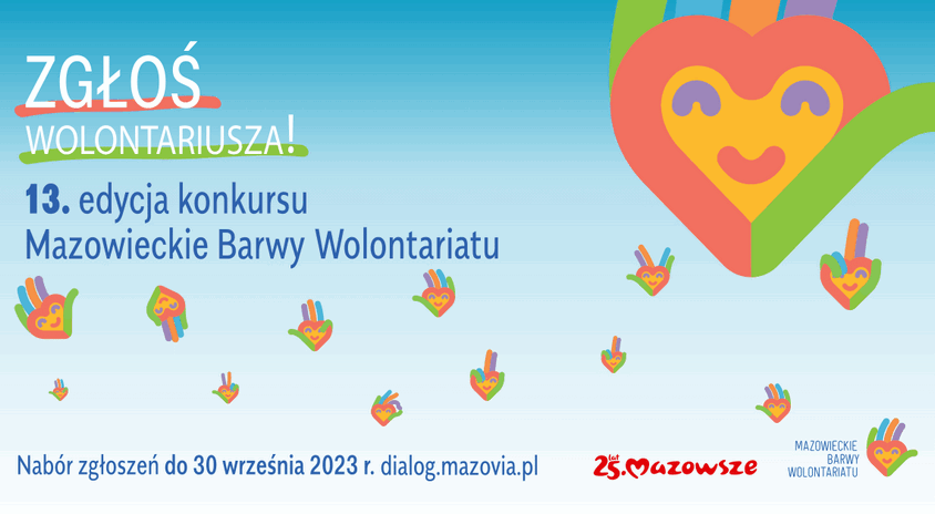 Województwo Mazowieckie ogłasza konkurs „Mazowieckie Barwy Wolontariatu” dla liderów społecznych za ich działalność na rzecz województwa mazowieckiego i jego mieszkańców. Zgłoszenia 1-30 września