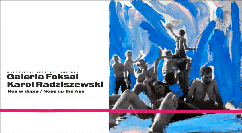 Do 2 grudnia | Karol Radziszewski „Nos w dupie – fotografia, sztuka konceptualna, malarstwo”
