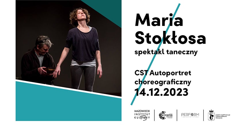 14 grudnia | CST Autoportret Choreograficzny: Maria Stokłosa
