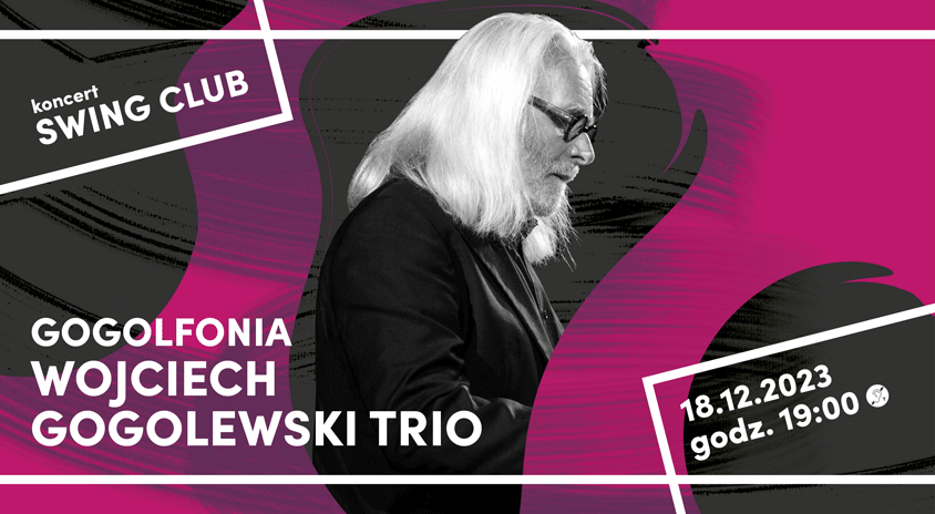 18 grudnia | GOGOLFONIA koncert jubileuszowy – Swing Club