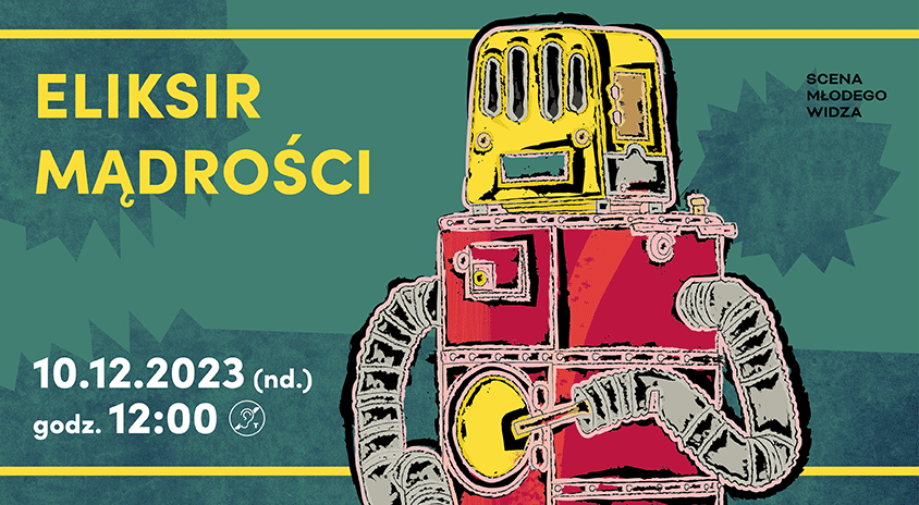10 grudnia | Scena Młodego Widza „Eliksir mądrości”, Teatr Wariate