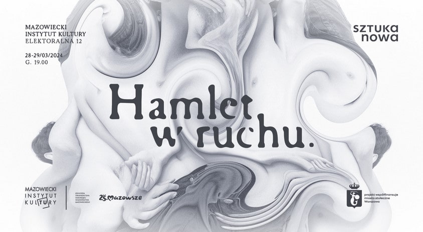 28 i 29 marca | SZTUKA NOWA x MIK: „Hamlet w ruchu” – performans w reż. Dawida Żakowskiego