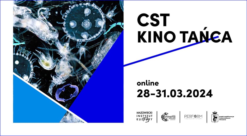 28-31 marca | Centralna Scena Tańca Kino Tańca online: Sztuczne natury