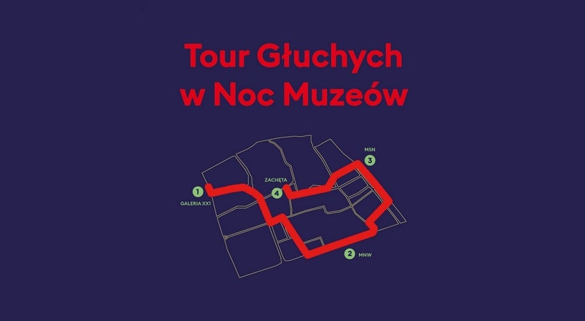 18 maja | Tour Głuchych w Noc Muzeów – tylko w polskim języku migowym, bez tłumaczenia na język polski foniczny