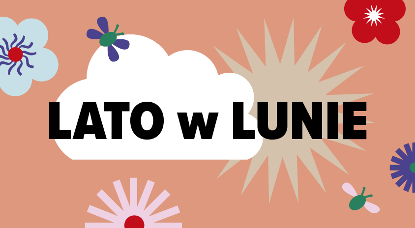 Lato w LUNIE