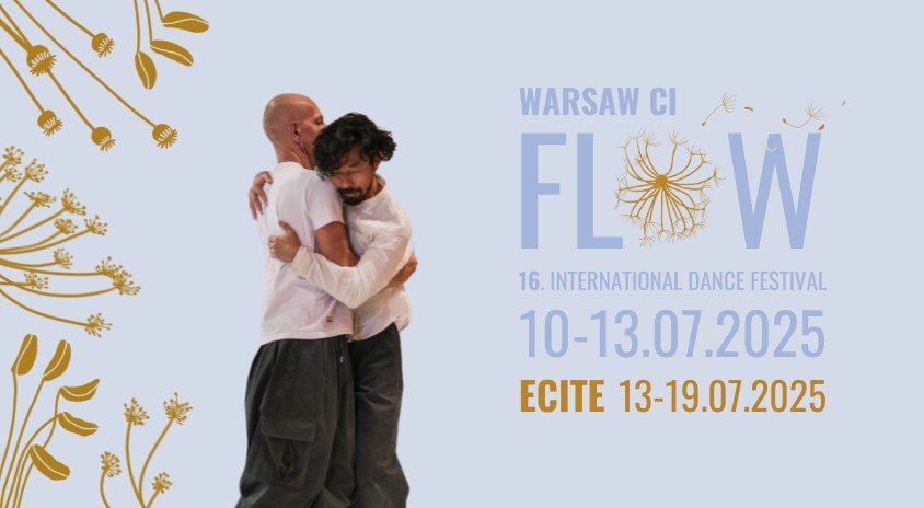 10-13 lipca, 14-17 lipca | Międzynarodowy Festiwal Tańca Warsaw CI FLOW i ECITE’2025