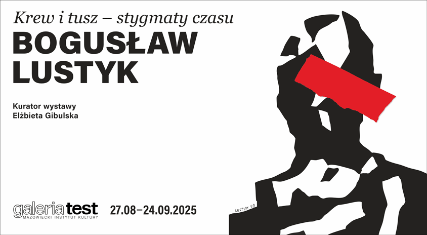 17 września | oprowadzanie autorskie po wystawie Bogusław Lustyk „Krew i tusz – stygmaty czasu” – Galeria Test
