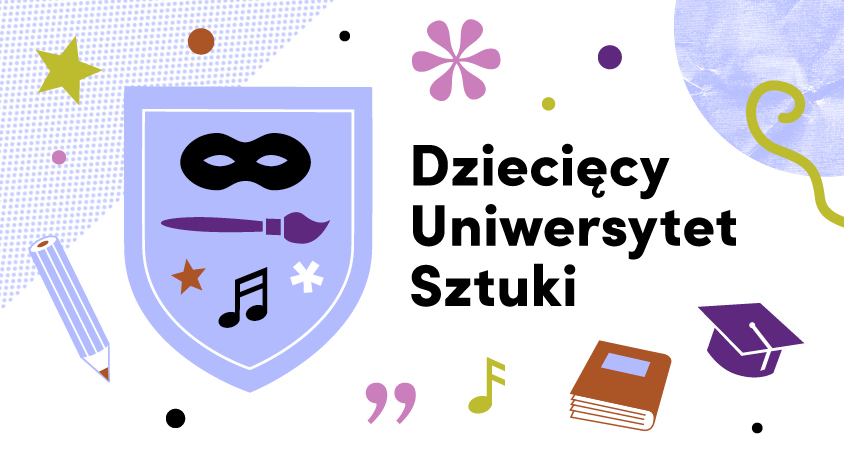 Dziecięcy Uniwersytet Sztuki – przyjmujemy zapisy przez cały czas trwania zajęć