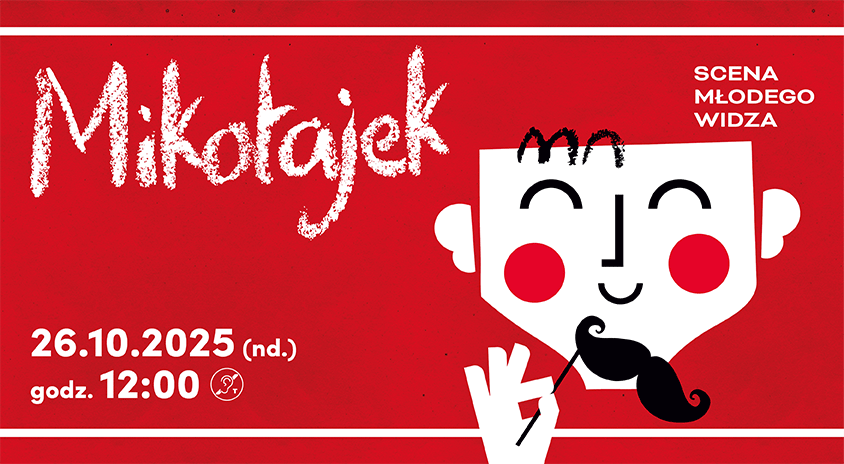 26 październik | SCENA MŁODEGO WIDZA: Mikołajek