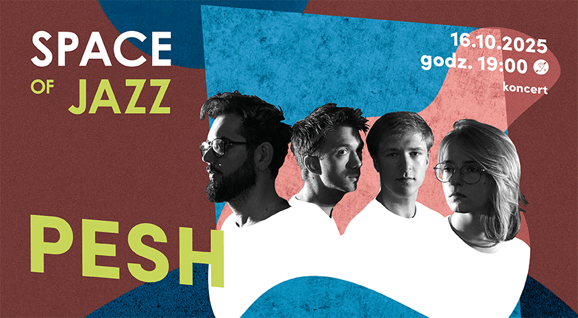 16 października | PESH – Space of Jazz