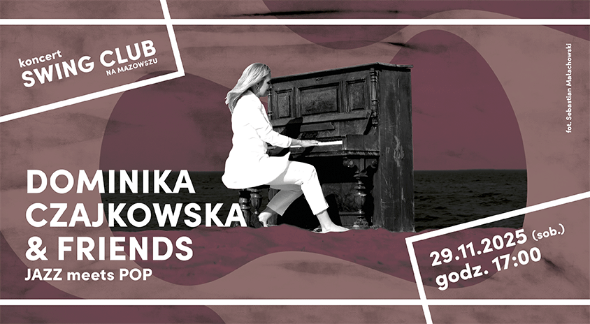 29 listopada| SWING CLUB NA MAZOWSZU: Dominika Czajkowska & Friends