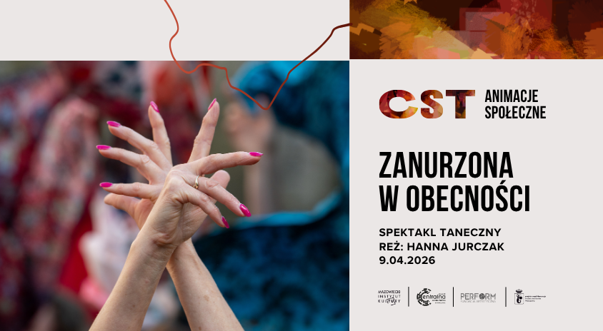 Plakat reklamujący wydarzenie Zanurzona w obecności w ramach CST Animacje społeczne