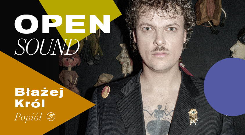 27 kwietnia | OPEN SOUND: Błażej Król