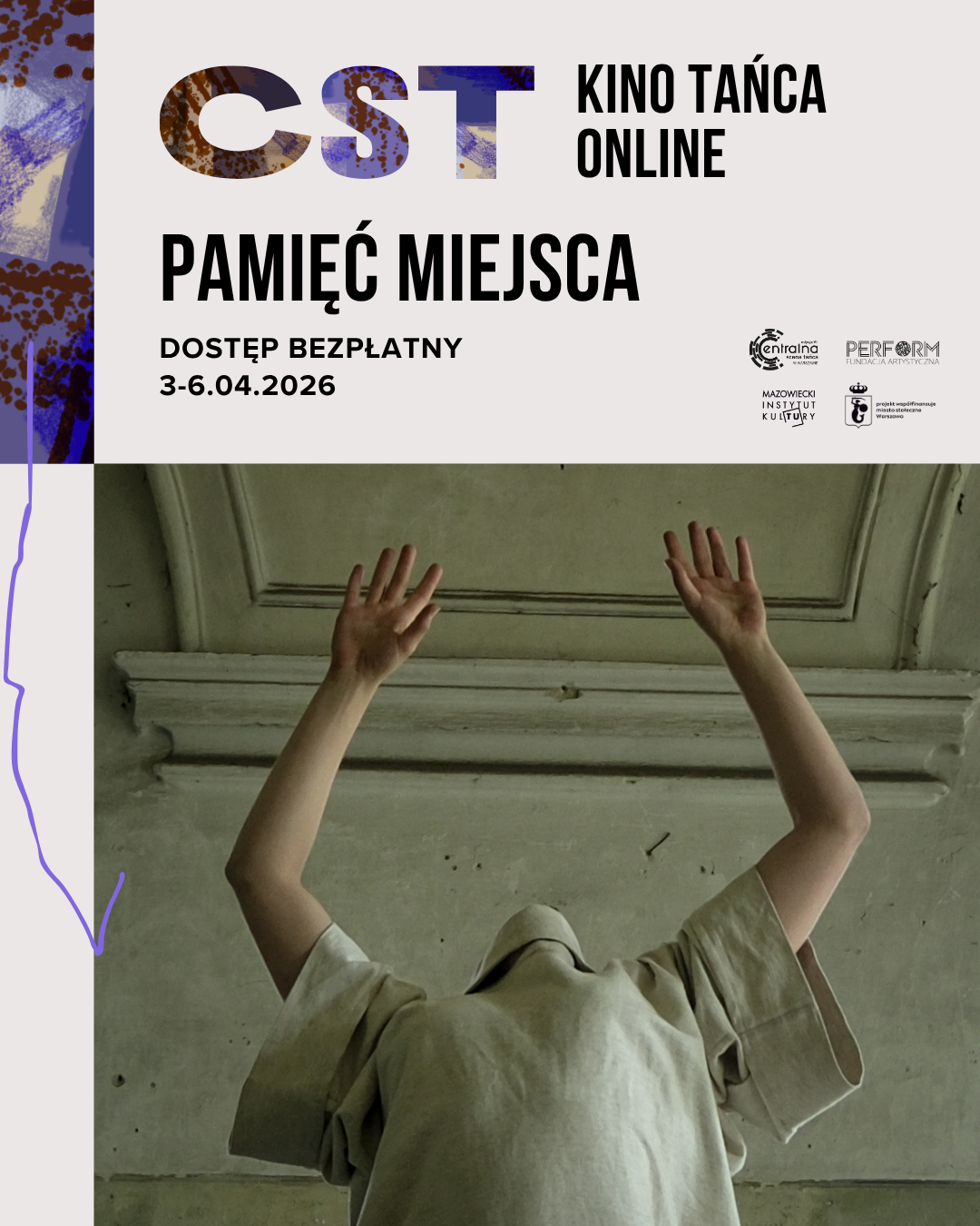 Plakat reklamujący wydarzenie online CST kino tańca online. Widzimy informacje o nazwie i czasie wydarzenia oraz kadr z jednego z filmów