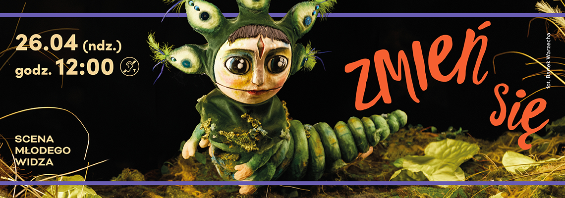 W centrum grafiki znajduje się lalka gąsienicy z ludzką twarzą. Jest zielona i ma zielone czułki, które wyglądają jak korona. Dookoła gąsienicy są napisy informujące o wydarzeniu.