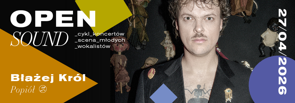 Plakat promujący koncert Błażeja Króla w ramach cyklu Open Sound.