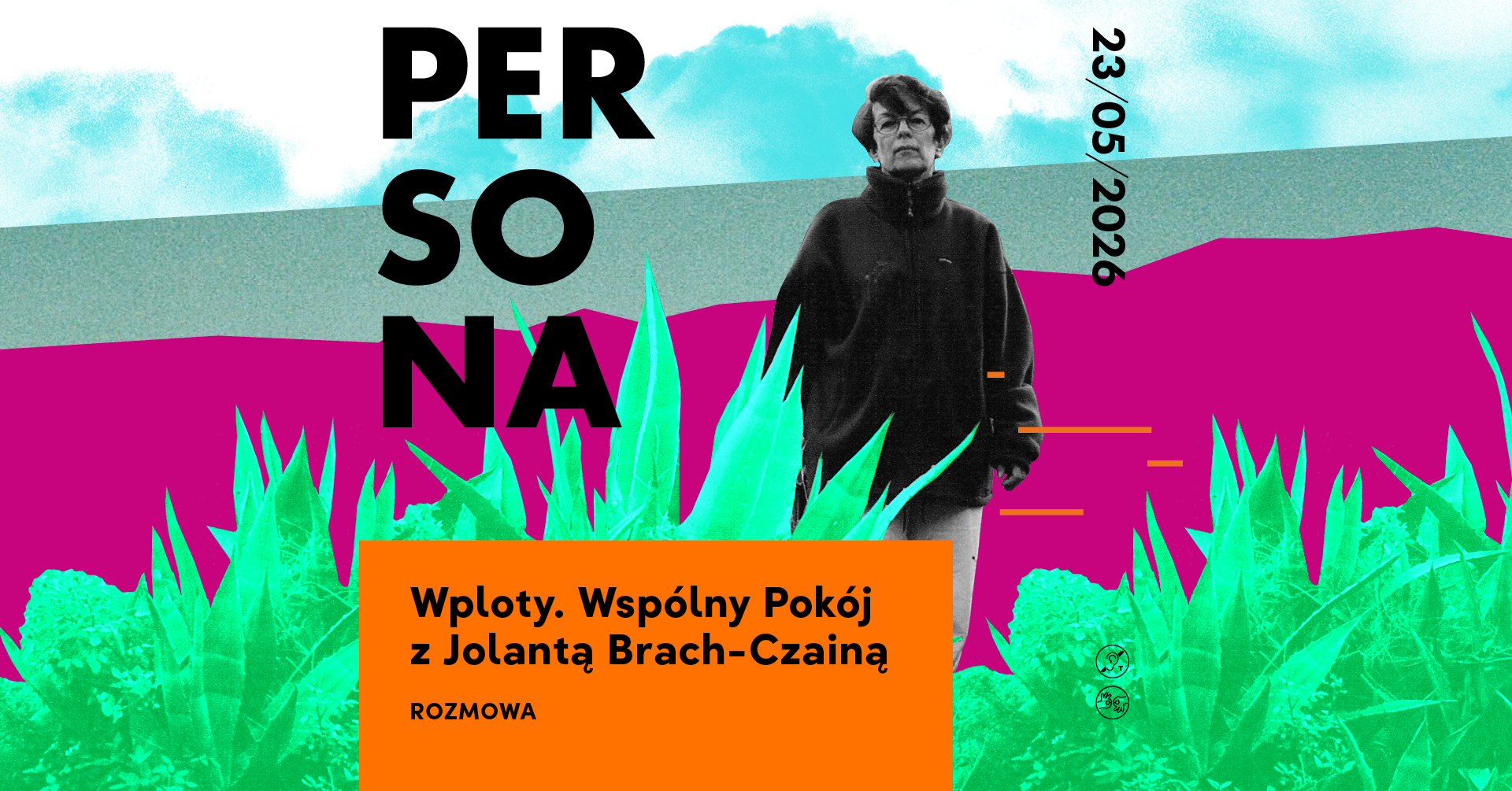 Plakat reklamujący rozmowę o twórczości Brach-Czajny w ramach Festiwalu PERSONA
