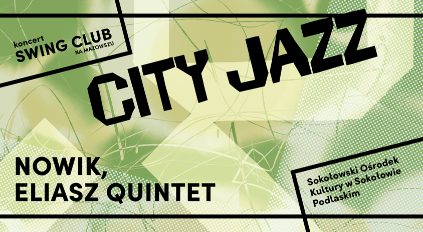 Plakat reklamujący koncert CiTy Jazz w Sokołowie Podlaskim w ramach cyklu Swing Club na Mazowszu