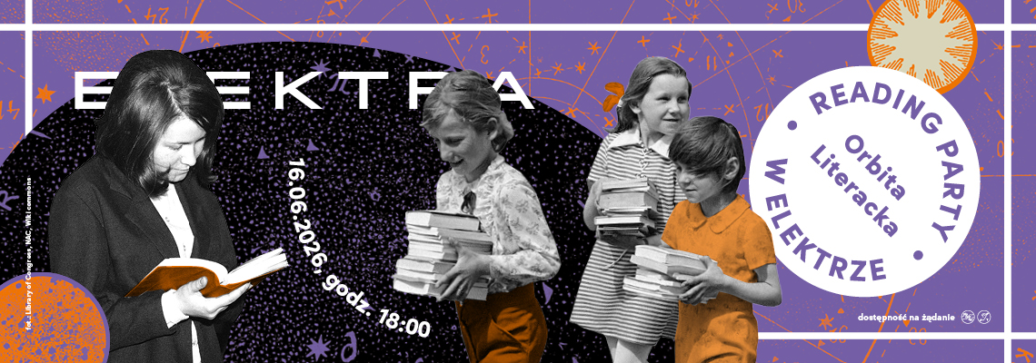 Plakat reklamujący wydarzenie Orbita Literacka Reading Party w czytelni ELEKTRA