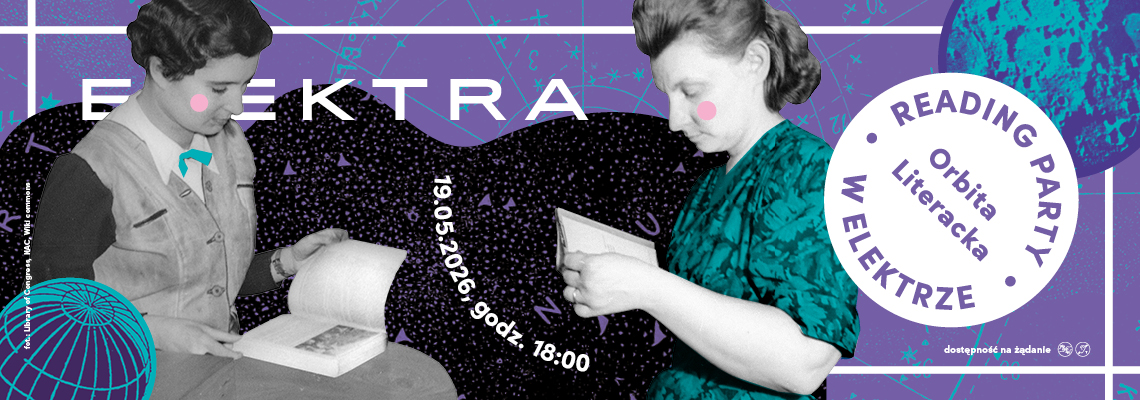 Plakat promujący wydarzenie Orbita Literacka Reading Party w Elektrze