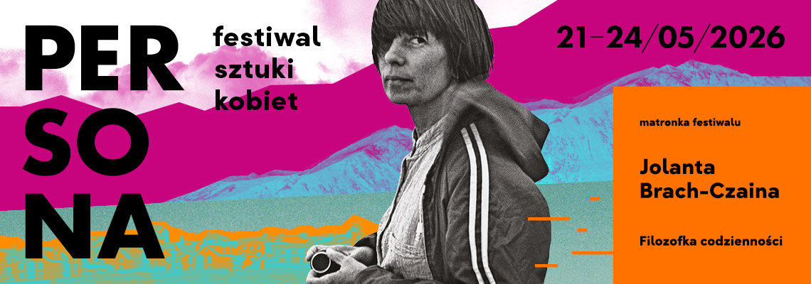 Plakat reklamujący Festiwal Sztuki Kobiet Persona 2026