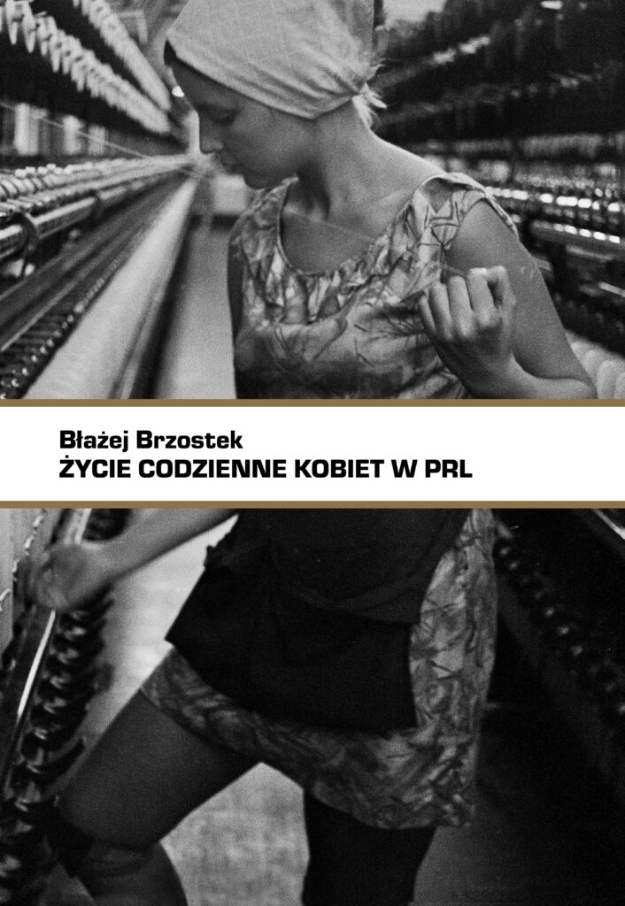 "Życie codzienne kobiet w PRL" / Państwowy Instytut Wydawniczy