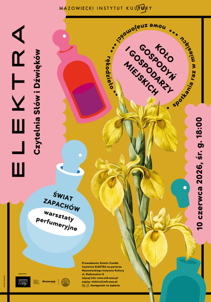 Plakat reklamujący warsztaty tworzenia perfum w ramach cyklu Koło Gospodyń i Gospodarzy Miejskich