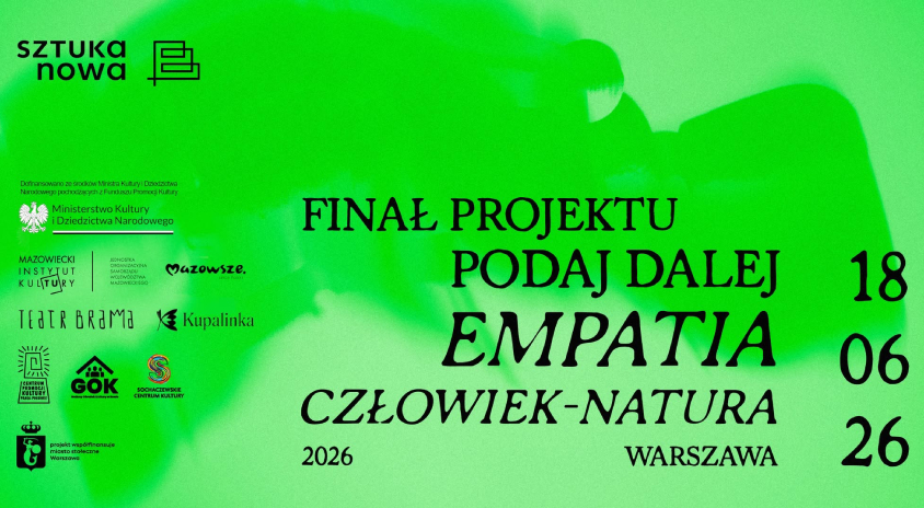 Finał Podaj Dalej – „Empatia: Człowiek – Natura” – spacer perfomatywny