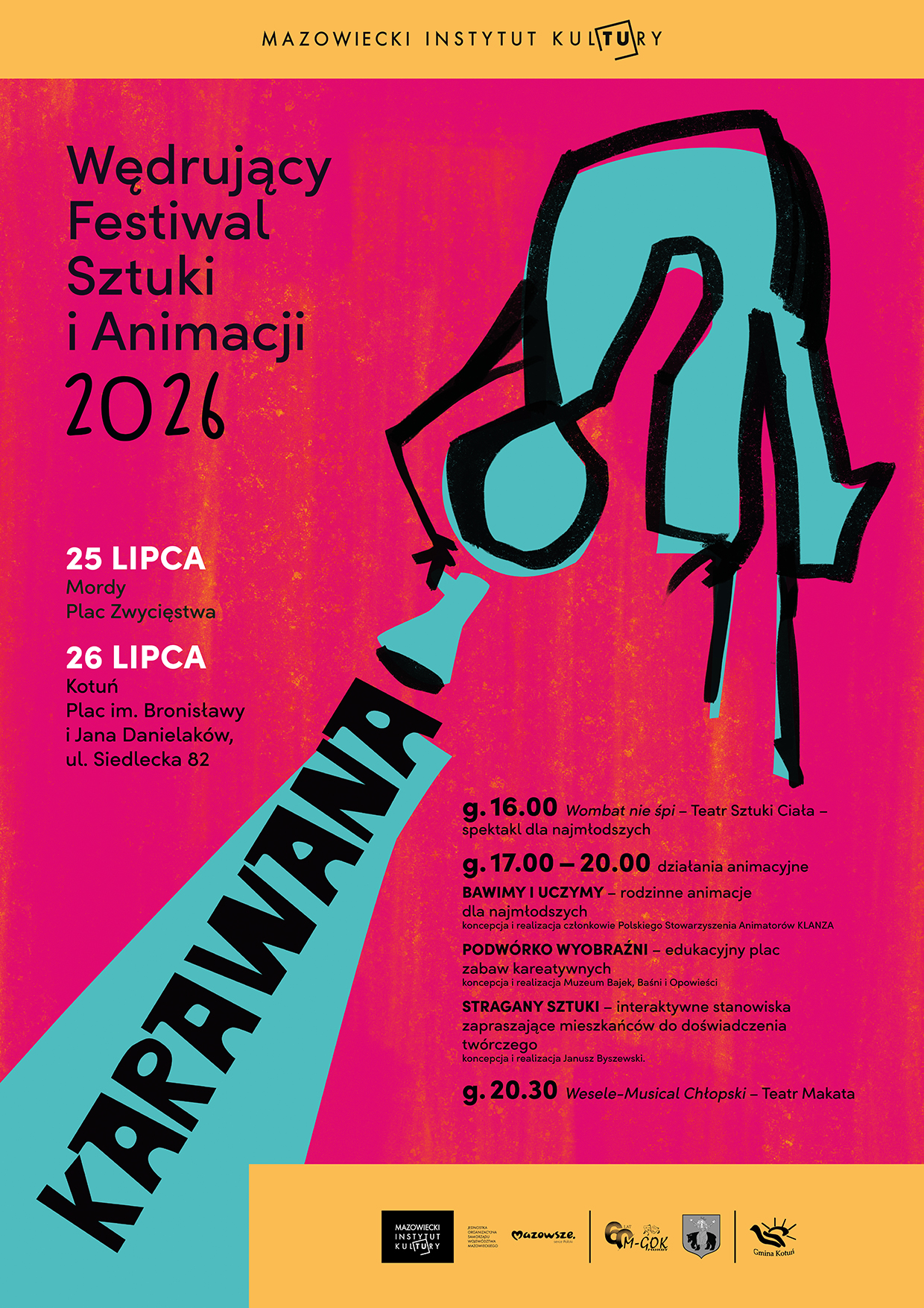Plakat reklamujący Wędrujący Festiwal Sztuki i Animacji Karawana 2026 w lipcu w Mordach i Kotuniu