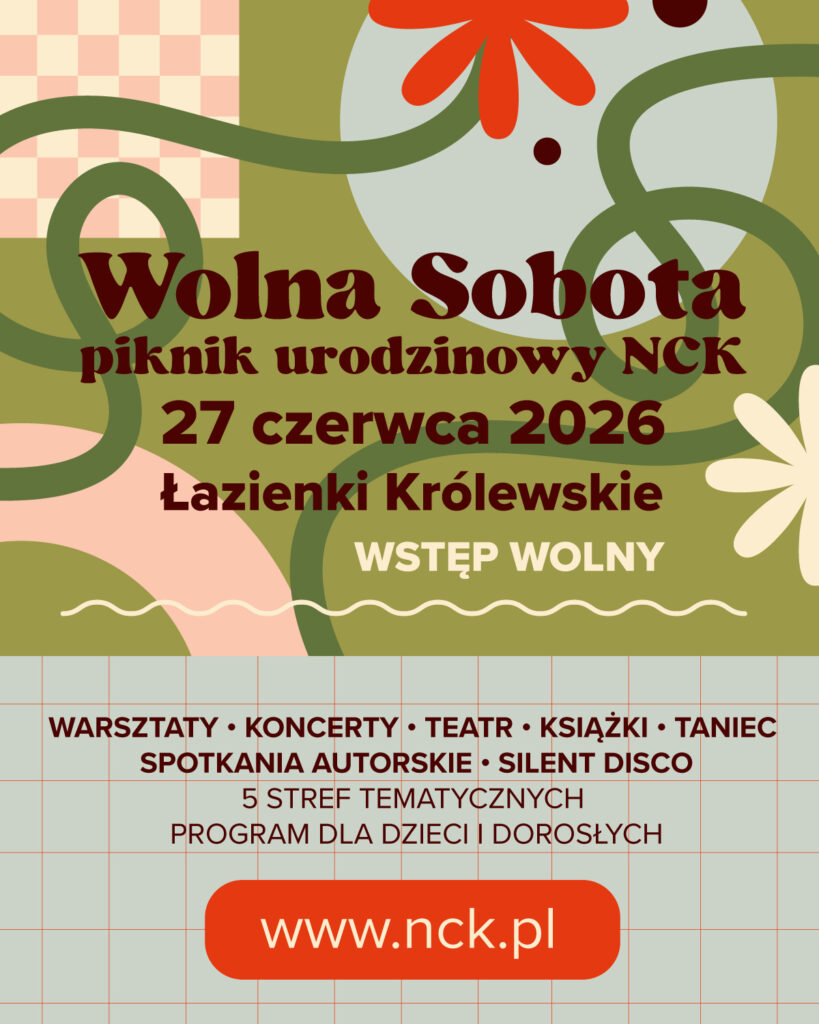 Plakat reklamujący wydarzenie Wolna Sobota piknik urodzinowy NCK
