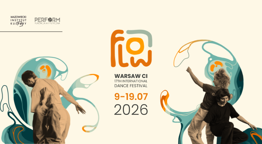 od&nbsp;9 do&nbsp;19 lipca | 17. Międzynarodowy Festiwal Tańca Warsaw CI&nbsp;FLOW